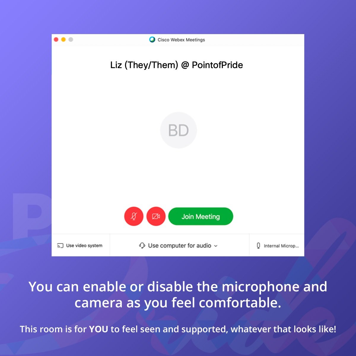 You can enable or disable the microphone and camera as you feel comfortable.